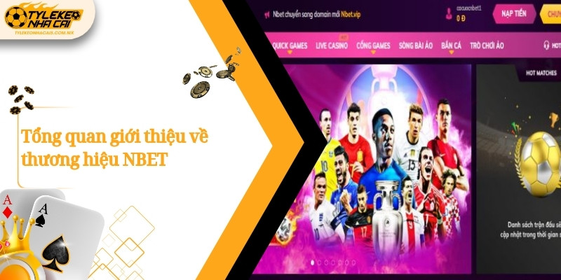 Tổng quan giới thiệu về thương hiệu NBET